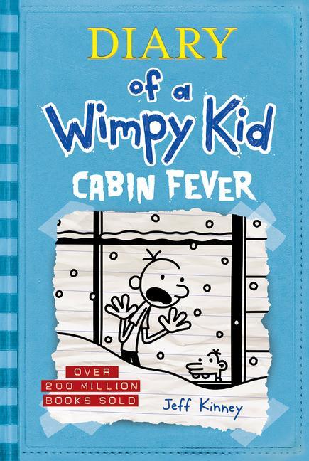 Cabin Fever (Diary Of A Wimpy Kid # 6)