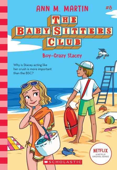 Boy- Crazy Stacey (The Baby- Sitters Club # 8): Volume 8