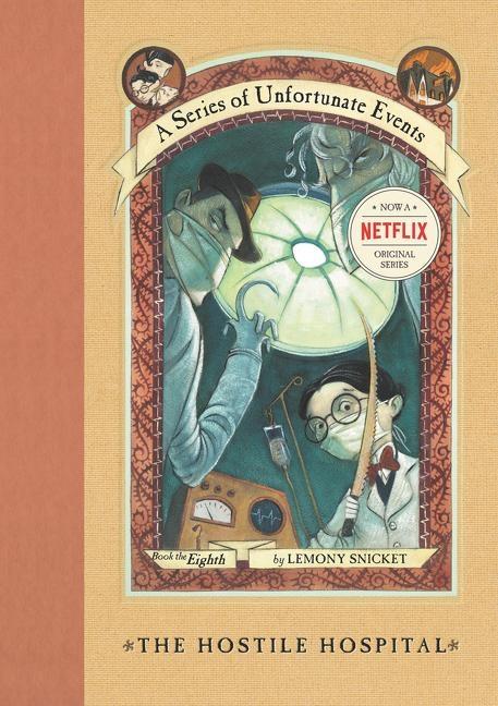 Series Of Unfortunate Events # 8 : The Hostile Hospital