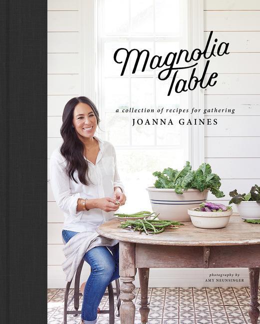 Magnolia Table : A Collection Of Recipes For Gathering