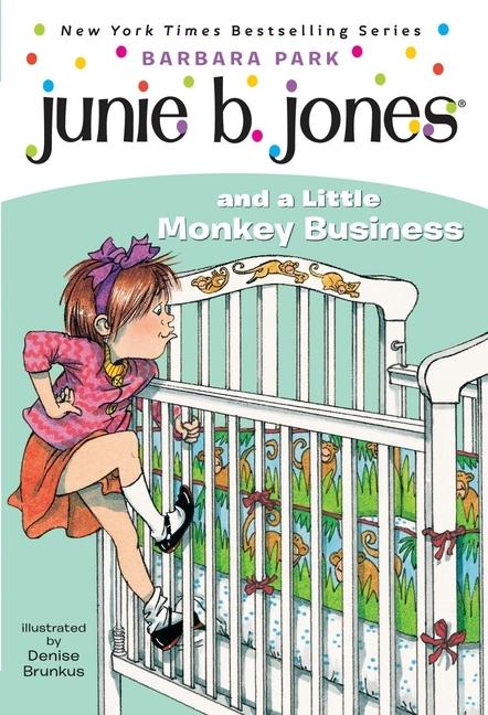 Junie B.Jones # 2 : Junie B.Jones And A Little Monkey Business
