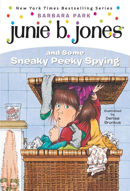 Junie B.Jones # 4 : Junie B.Jones And Some Sneaky Peeky Spying