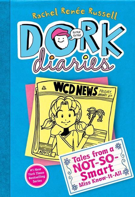 Dork Diaries 5 : Tales From A Not- So- Smart Miss Know- It- All