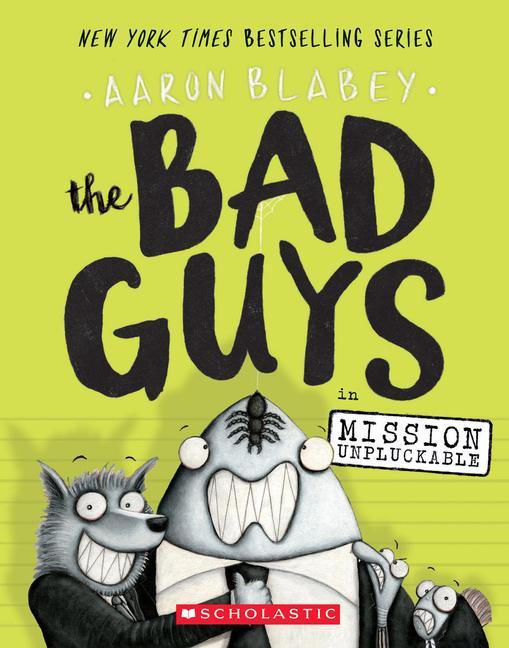 Bad Guys In Mission Unpluckable (The Bad Guys # 2): Volume 2