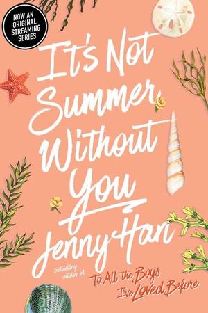 ITS NOT SUMMER WITHOUT YOU