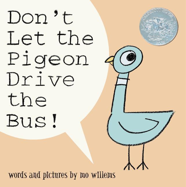 Don ' T Let The Pigeon Drive The Bus!