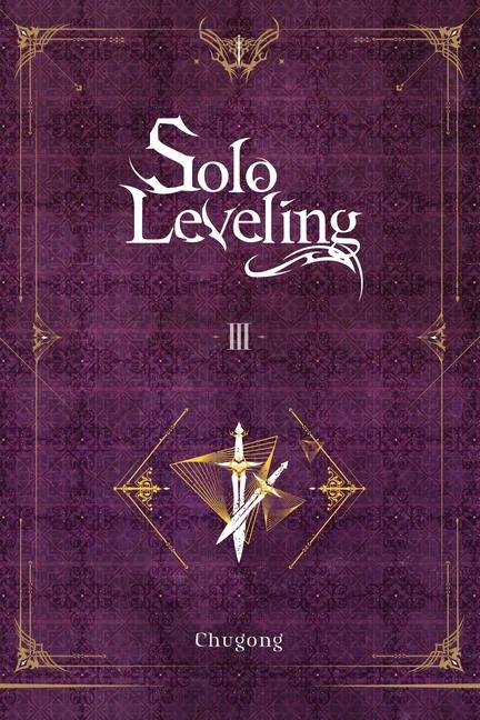 Solo Leveling, Vol.3 (Novel)