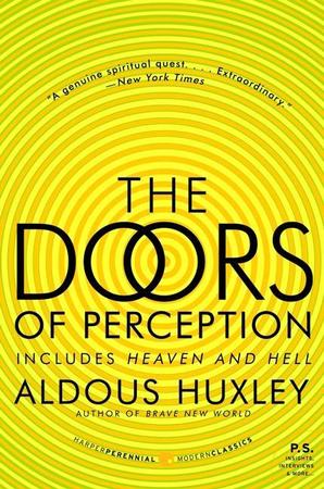 Doors of Perception and Heaven and Hell
