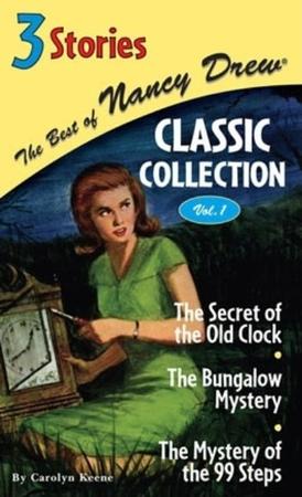 Secret of the Old Clock/The Bungalow Mystery/The Mystery of the 99 Steps