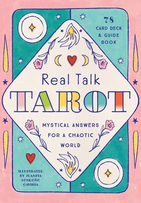 Real Talk Tarot - Gift Edition : Mystical Answers For A Chaotic World - 78- Card Deck And Guide Book