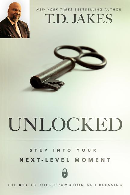 Unlocked : Step Into Your Next- Level Moment