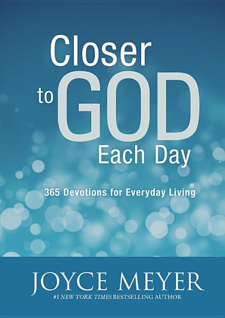 Closer To God Each Day : 365 Devotions For Everyday Living