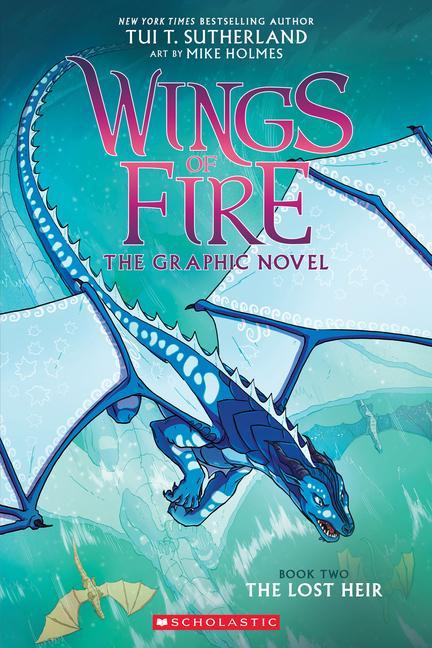 Wings Of Fire : The Lost Heir : A Graphic Novel (Wings Of Fire Graphic Novel # 2): Volume 2