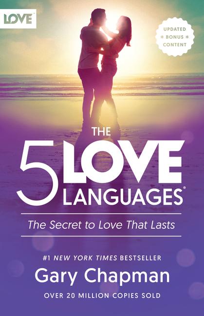 5 Love Languages : The Secret To Love That Lasts