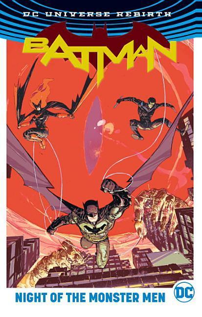 Batman : Night Of The Monster Men (Rebirth)