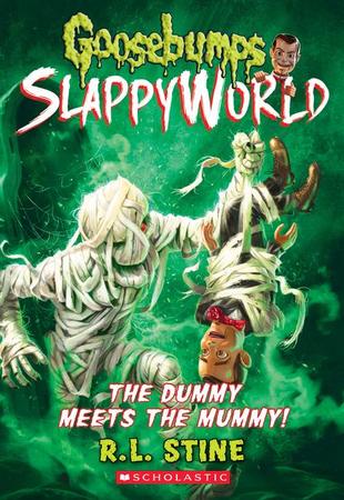Dummy Meets the Mummy! (Goosebumps Slappyworld #8): Volume 8