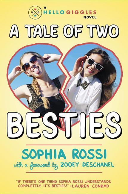 Tale Of Two Besties : A Hello Giggles Novel