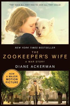 Zookeeper's Wife: A War Story