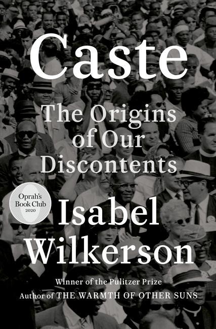 Caste : The Origins Of Our Discontents