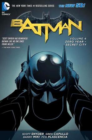 Batman, Volume 4: Zero Year - Secret City