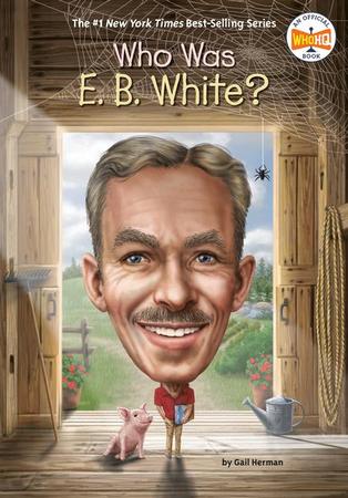 Who Was E B White