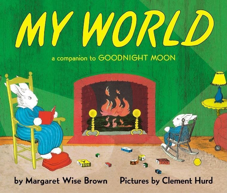 My World Board Book : A Companion To Goodnight Moon (Board- Book)
