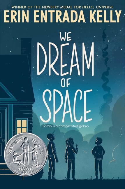 We Dream Of Space : A Newbery Honor Award Winner