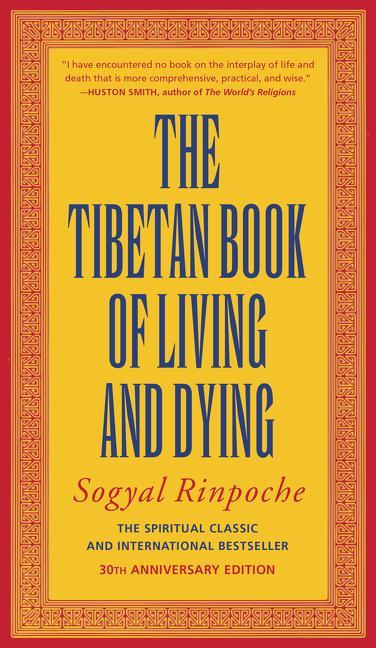 Tibetan Book Of Living + Dying