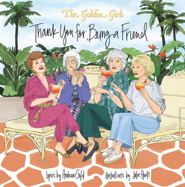 Golden Girls- Thank You For Be