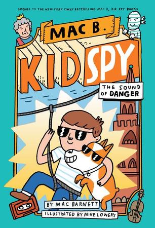 Sound of Danger (Mac B., Kid Spy #5): Volume 5