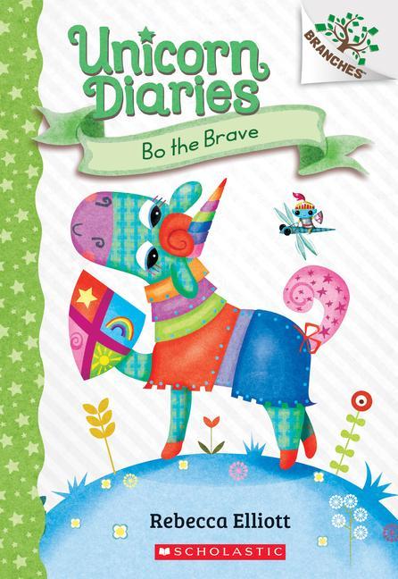 Bo The Brave : A Branches Book (Unicorn Diaries # 3): Volume 3