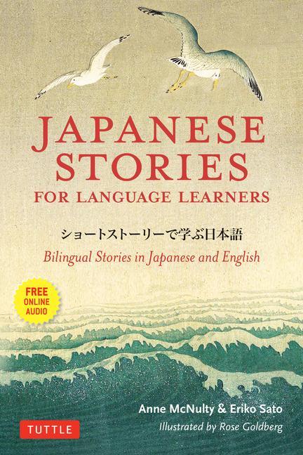 Japanese Stories For Language Learners : Bilingual Stories In Japanese And English (Online Audio Included)