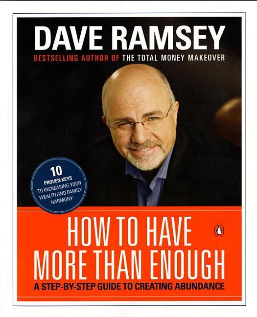 How To Have More Than Enough : A Step- By- Step Guide To Creating Abundance