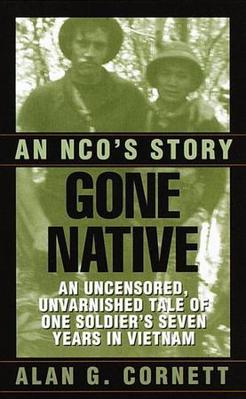 Gone Native: An NCO's Story
