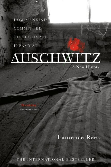Auschwitz : A New History
