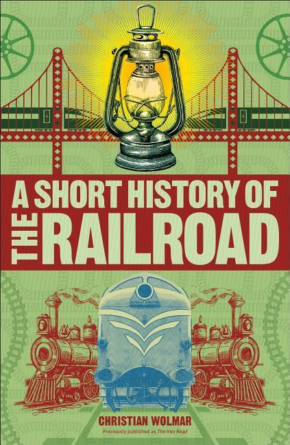 Short History Of The Railroad