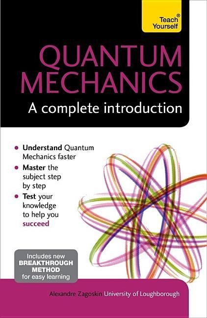 Quantum Theory : A Complete Introduction
