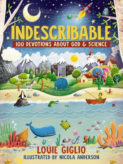 Indescribable : 100 Devotions About God And Science