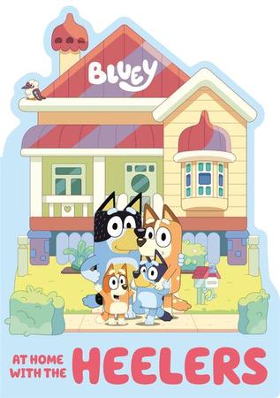 BLUEY AT HOME WITH THE HEELERS