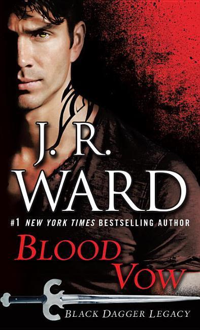 Blood Vow : Black Dagger Legacy
