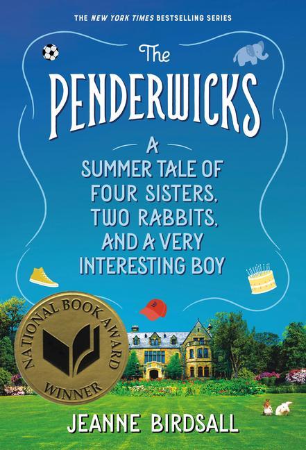 Penderwicks : A Summer Tale Of Four Sisters, Two Rabbits, And A Very Interesting Boy