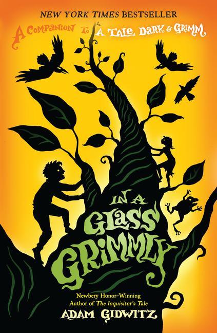 In A Glass Grimmly : A Companion To A Tale Dark & Grimm