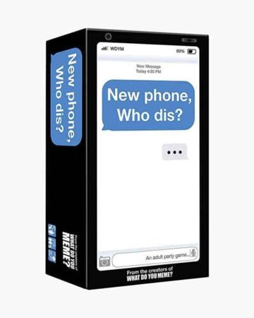 NEW PHONE WHO DIS
