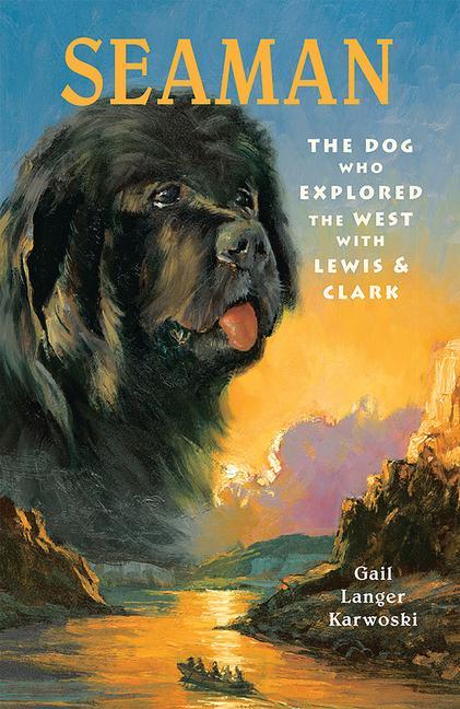 Seaman : The Dog Who Explored The West With Lewis & Clark (Special)