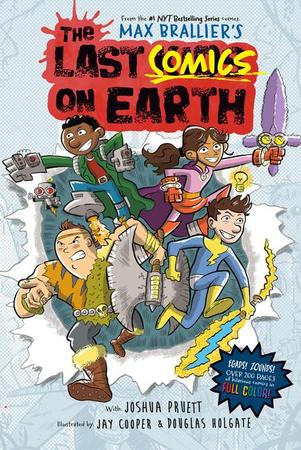 Last Comics on Earth: From the Creators of the Last Kids on Earth