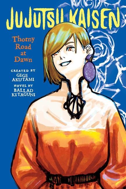 Jujutsu Kaisen : Thorny Road At Dawn