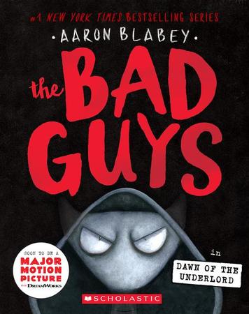 Bad Guys in Dawn of the Underlord (the Bad Guys #11): Volume 11