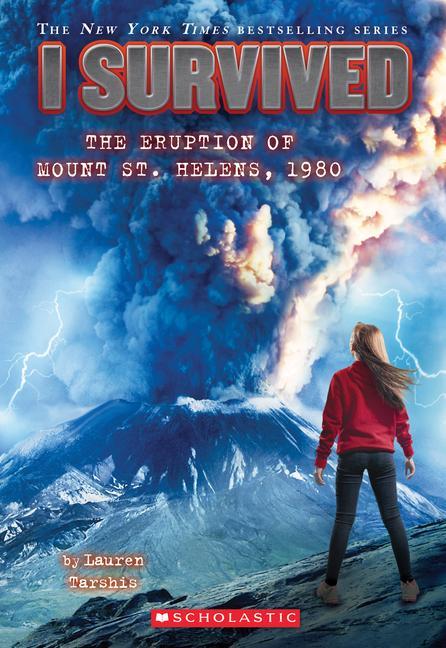 I Survived The Eruption Of Mount St.Helens, 1980 (I Survived # 14): Volume 14
