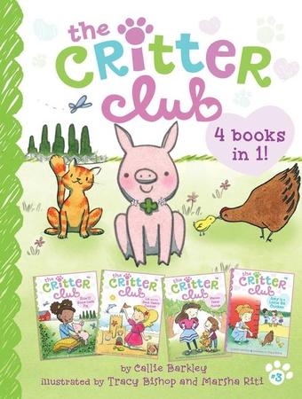 Critter Club 4 Books in 1! #3: Ellie and the Good-Luck Pig; Liz and the Sand Castle Contest; Marion Takes Charge; Amy Is a Little Bit Chicken (Bind-Up