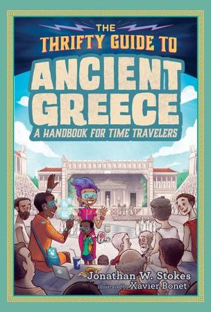 Thrifty Guide to Ancient Greece: A Handbook for Time Travelers